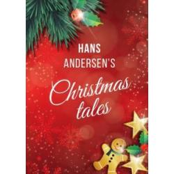 Hans Andersens Christmas tales (A Fairy Tales)
