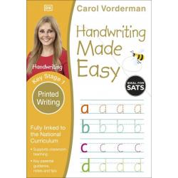 Handwriting Made Easy. Printed Writing. Ages 5-7. Key Stage 1