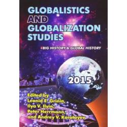 Globalistics and Globalization Studies Big History & Global History