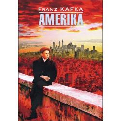 Америка. Книга для чтения / Кафка Франц