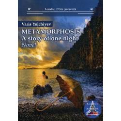 Metamorphosis. A Story of One Night
