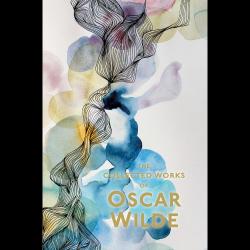 The Collected Works of Oscar Wilde