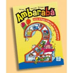 Ambaraba 2 Corso di lingua italiana per la scuola primaria (+ Audio CD)