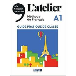 LAtelier A1. Guide pratique de classe