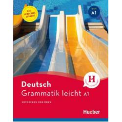 Grammatik leicht A1. Einsprachige Ausgabe. Entdecken und uben