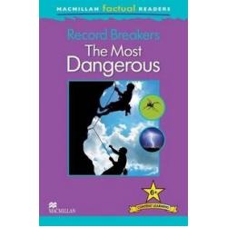Record Breakers The Most Dangerous
