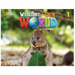Welcome to Our World 1. Students Book