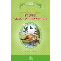 Stories about Wild Animals. Книга для чтения на английском языке в 5-6 классах